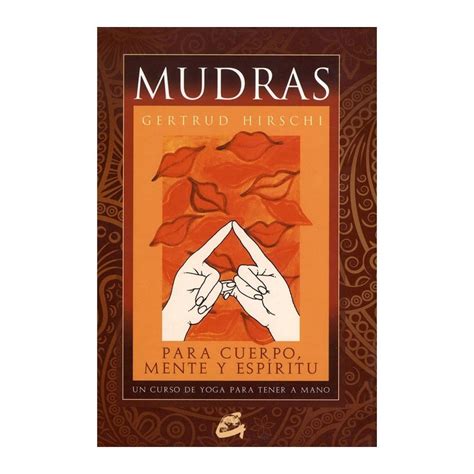 Mudras Para Cuerpo Mente Y Esp Ritu Bodega Aurrera En L Nea