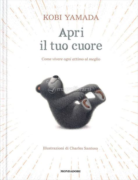 Apri Il Tuo Cuore Libro Di Kobi Yamada