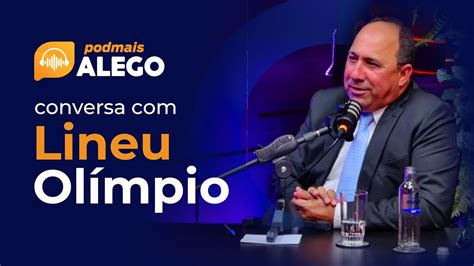 PodMais Alego entrevista o deputado estadual Lineu Olímpio MDB YouTube