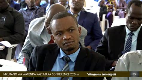 MKUTANO WA WATENDAKAZI MARA CONFERENCE YouTube