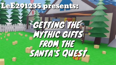 COLLECTING THE MYTHIC HAT PET GIFTS FROM SANTA QUESTS ROBLOX