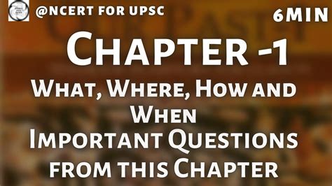 Ncert Class History Chapter What Where How And When Important