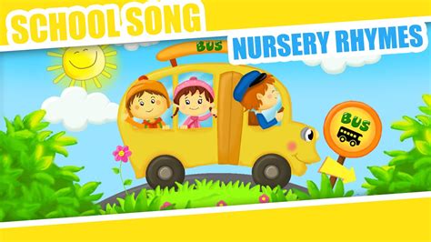 School Song Kids Song Nursery Rhymes Youtube