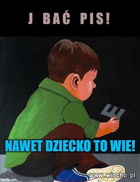 Nawet Dziecko Wie Wiocha Pl Absurd