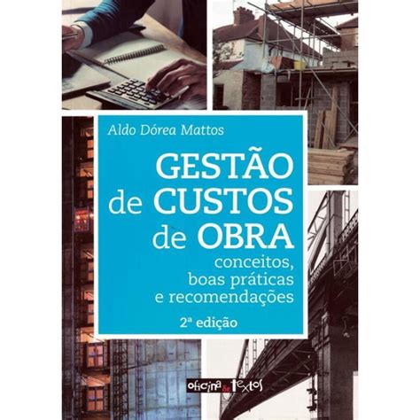 Livro Gest O De Custos De Obra Conceitos Boas Pr Ticas No Shoptime