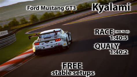 ACC 1 10 Ford Mustang GT3 Kyalami FREE Stable Race Qualy Setups