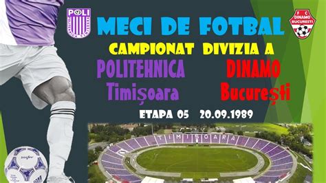 POLITEHNICA TIMIȘOARA DINAMO BUCUREȘTI 0 1 0 0 Campionat Divizia A