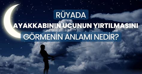 Rüyada ayakkabının ucunun yırtılması ne anlama gelir Rüyada ucu yırtık