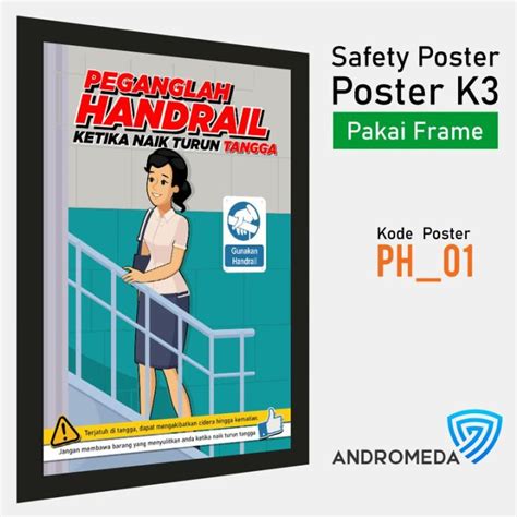 Safety Poster K Peganglah Handrail Ketika Naik Turun Tangga Frame