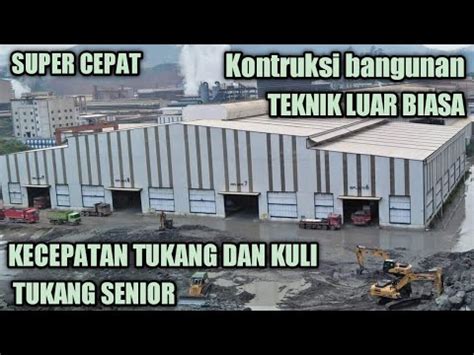 Proses Kontruksi Bangunan Begini Cara Proses Tercepat Pembangunan