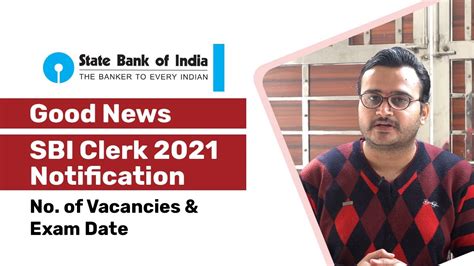 Sbi Clerk 2021 Notification Sbi Clerk Vacancies Sbi Clerk Exam Date