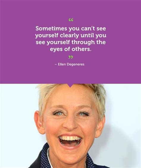 ELLEN DEGENERES QUOTES image quotes at relatably.com