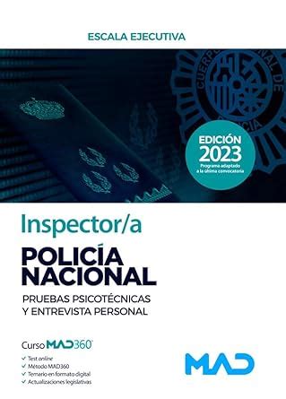 Inspector A De Polic A Nacional Pruebas Psicot Cnicas Y Entrevista