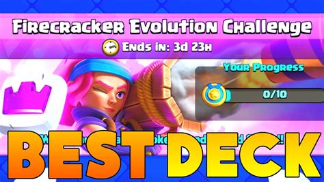 Best Deck For Firecracker Evolution Challenge In Clash Royale 🏆 Youtube