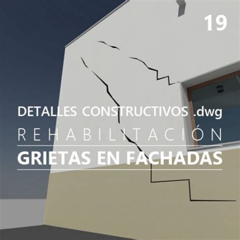 Detalles constructivos DWG para la reparación de grietas en fachadas