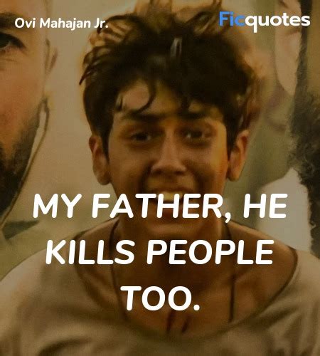 Ovi Mahajan Jr. Quotes - Extraction