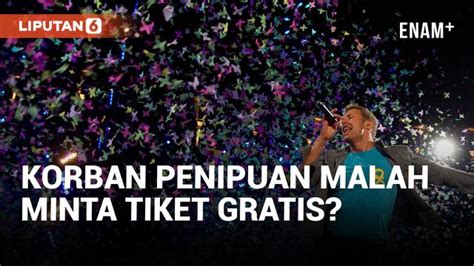 Berita Penipuan Tiket Konser Coldplay Hari Ini Kabar Terbaru Terkini