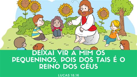 Deixai Vir A Mim Os Pequeninos