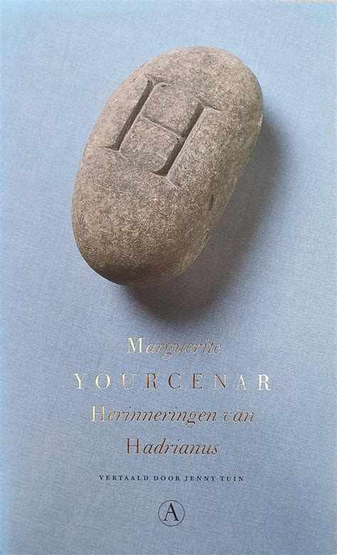 Herinneringen Van Hadrianus Marguerite Yourcenar 9789025362881