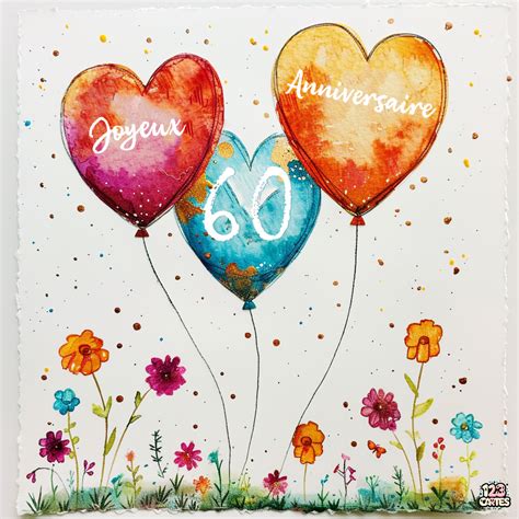 60 Ans Ballons En Forme De Coeurs Carte Anniversaire 123cartes