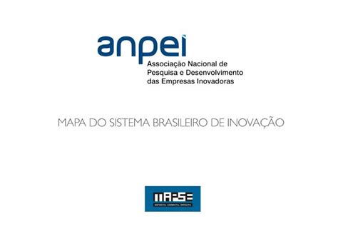 PDF MAPA DO SISTEMA BRASILEIRO DE INOVAÇÃO ANPEI MAPA DO SISTEMA