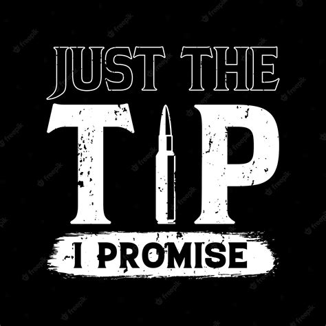 Premium Vector Just The Tip I Promise Veteran Logo Tshirt Design