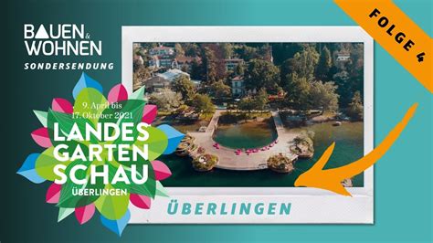 Traumhafter Garten Landesgartenschau in Überlingen mit Volker Kugel