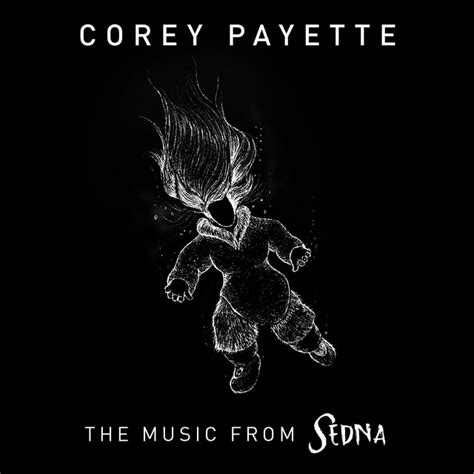 The Music From Sedna Album By Corey Payette Spotify