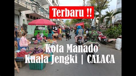 Manado Pasar Bersehati Terkini Kuala Jengki Perlu Sentuhan Agar