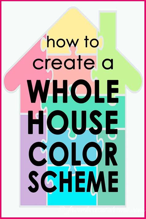 How To Create A Whole House Color Scheme Even If You Love Color