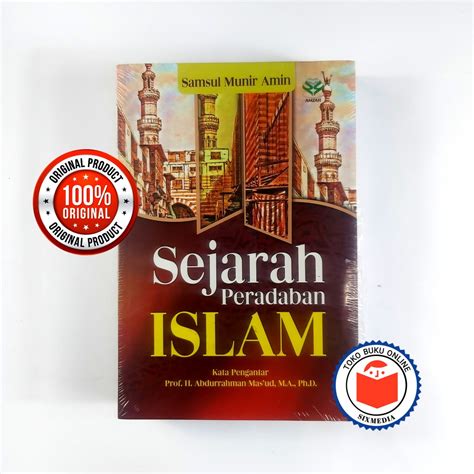 Jual Sejarah Peradaban Islam Samsul Munir Amin Indonesia Shopee Indonesia