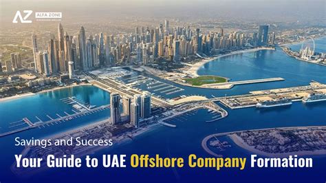 Your Guide To Offshore Company Setup In Uae Savings And Success Alfazone