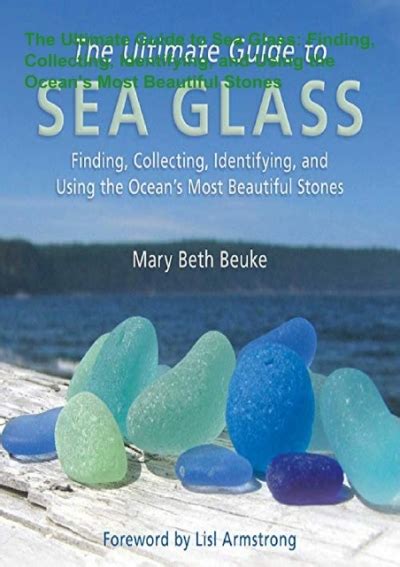 Pdf Read Online The Ultimate Guide To Sea Glass Finding