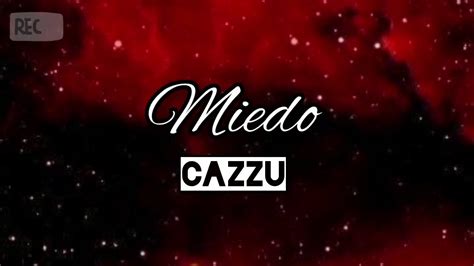 Cazzu Miedo Letra Lyrics YouTube