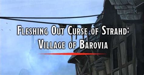 Fleshing Out Curse Of Strahd Village Of Barovia Rpg Item Rpggeek