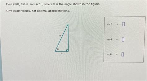 Find Sin0 Tan0 And Sec0 Where 0 Is The Angle Shown Chegg