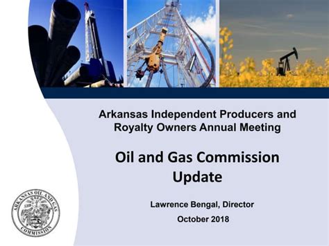 Arkansas Oil And Gas Commission Update Ppt