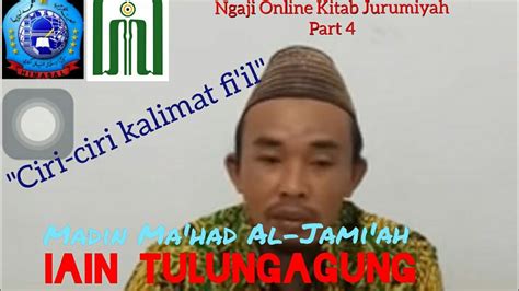 Ngaji Online Kitab Jurumiyah Part 4 MADIN MA HAD AL JAMI AH IAIN