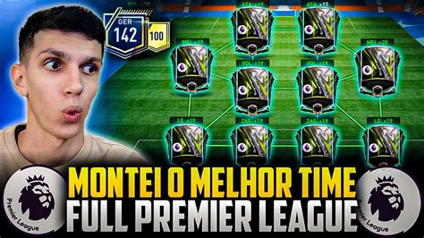 Ficou Absurdo Montei O Melhor Time Bugado Full Premier League Fifa