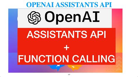 Openai Assistants Api With Function Calling Tutorials Youtube