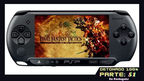 Final Fantasy Tactics The War Of The Lions Psp Capitulo