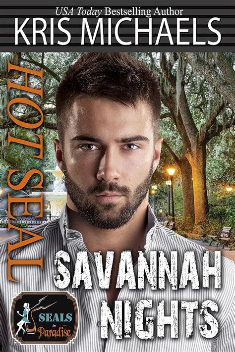 Hot SEAL Savannah Nights Kindle Edition By Michaels Kris Authors