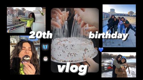 My 20th Birthday Vlog 🎂🥳🎉🤍 Youtube