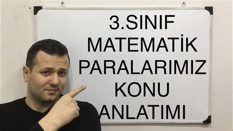 Sinif Matemat K Paralarimiz Konu Anlatimi Kadirhoca Youtube