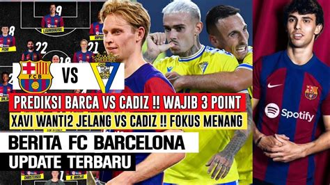 INCAR 3 POINT Prediksi Formasi Barca Vs CadizXavi Beri Wejangan