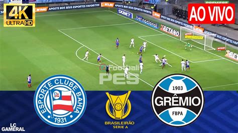 🔵bahia X GrÊmio⚪ao Vivo Com Imagens Assista Agora⚽campeonato