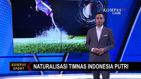 Naturalisasi Timnas Indonesia Putri 10 Nama Pemain Sudah Masuk Radar