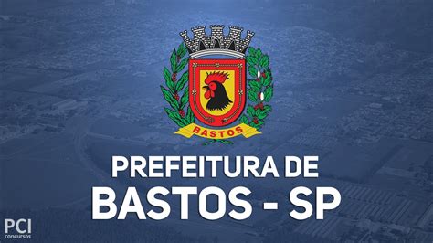 Prefeitura De Bastos Sp Retifica Novo Concurso P Blico Vagas