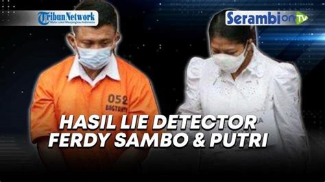 VIDEO Hasil Lie Detector Ferdy Sambo Putri Polri Klaim Akurasi