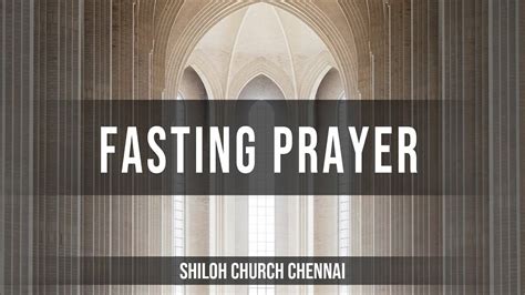 Fasting Prayer Shiloh Church Youtube